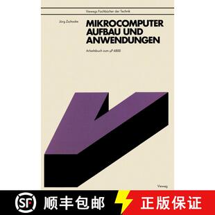 【3-4周达】Mikrocomputer, Aufbau und Anwendungen : Arbeitsbuch zum µP 6800 [9783528041663]