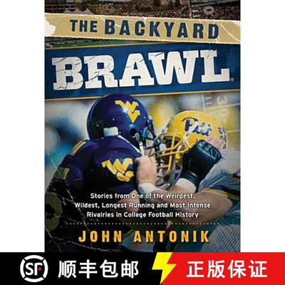 【3-4周达】The Backyard Brawl – Stories from One of the Weirdest, Wildest, Longest Running, and Most... [9781935978824]