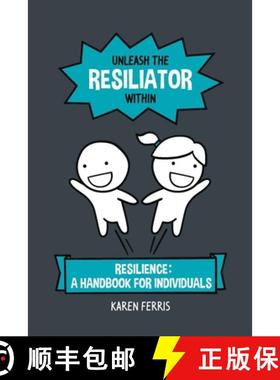 【3-4周达】Unleash the Resiliator Within: Resilience: A Handbook for Individuals [9780648469438]