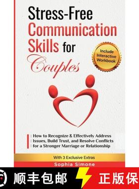 【3-4周达】Stress-Free Communication Skills for Couples: How to Recognize & Effectively Address Issue... [9798896862925]