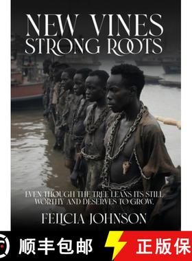 预订 New Vines Strong Roots: Even Though The Tree Leans Its Still Worthy And Deserves To Grow. [9798330631667]