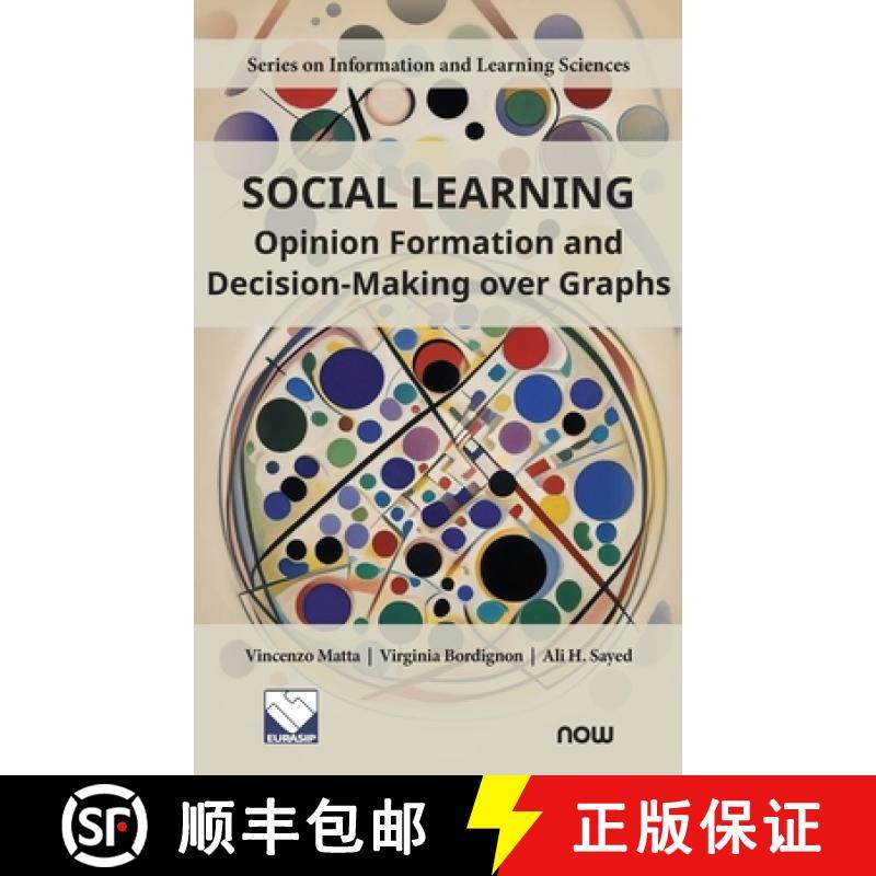 【3-4周达】Social Learning: Opinion Formation and Decision-Making Over Graphs [9781638284727]