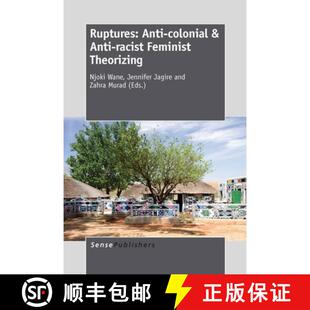 Theorizing Ruptures racist 预订 Colonial 9789462094451 colonial ... Anti Racist Feminist