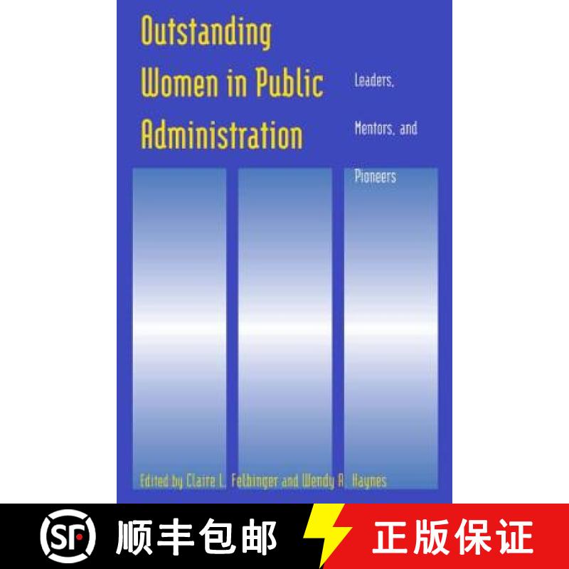 【3-4周达】Outstanding Women in Public Administration: Leaders, Mentors, and Pioneers: Leaders, Mento... [9780765613691]