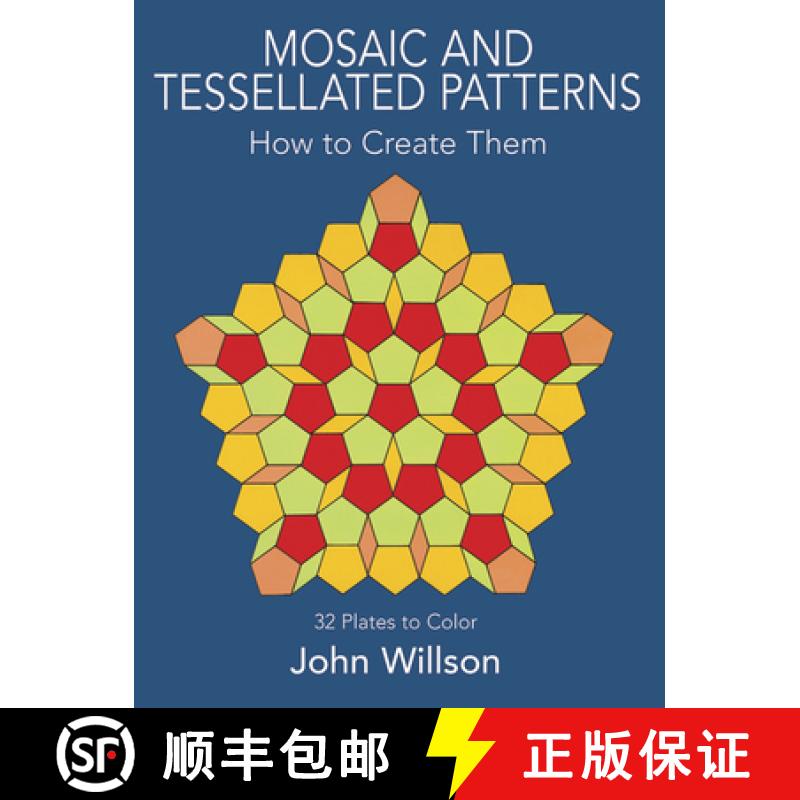 预订 Mosaic and Tessellated Patterns: How to Create Them, with 32 Plates to Color [9780486243795]