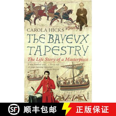 【3-4周达】The Bayeux Tapestry: The Life Story of a Masterpiece [9780099450191]