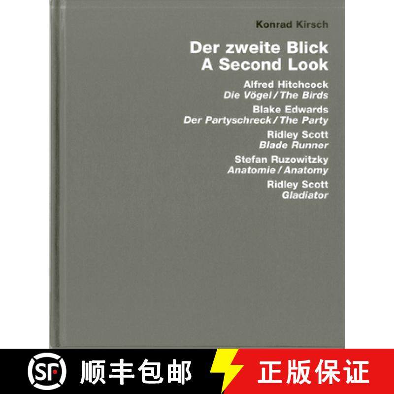 【3-4周达】The Second View: Hitchcock: The Birds, Edwards: The Party, Scott: Blade Runner and Gladiat... [9783936681543]