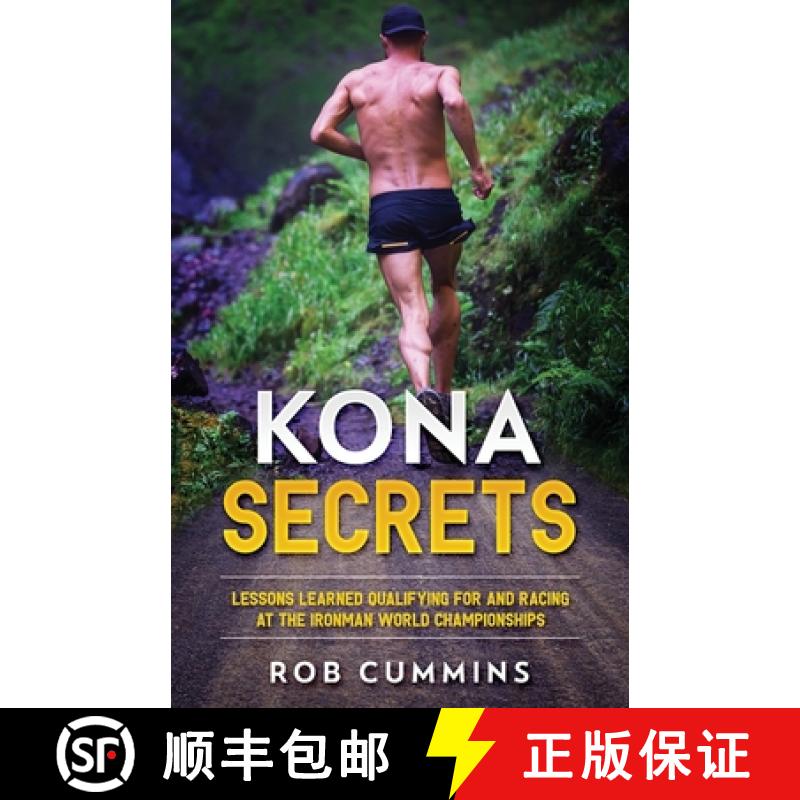 【3-4周达】Kona Secrets: Lessons learned from over 50 Kona Qualifications [9781916409507]