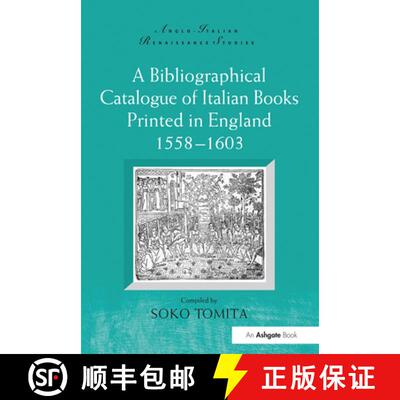 【3-4周达】A Bibliographical Catalogue of Italian Books Printed in England 1558-1603 [9781032099507]