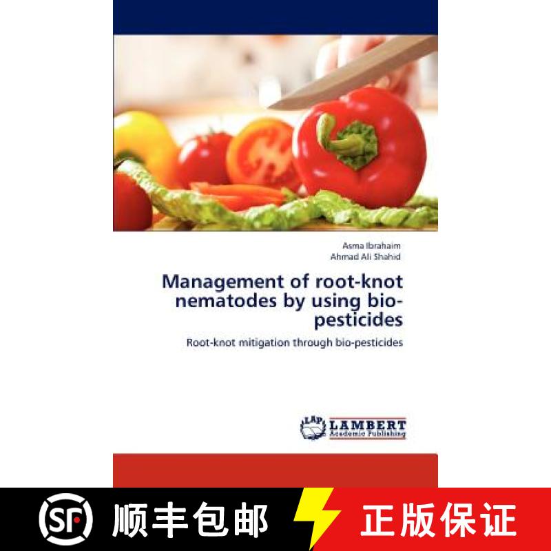 预订 Management of Root-Knot Nematodes by Using Bio-Pesticides [9783846526620]