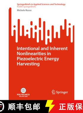 【3-4周达】Intentional and Inherent Nonlinearities in Piezoelectric Energy Harvesting [9783031510458]