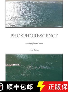 【3-4周达】Phosphorescence: A Tale of Fire and Water [9781329193734]