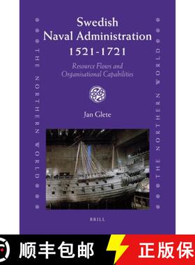 预订 Swedish Naval Administration, 1521-1721: Resource Flows and Organisational Capabilities [9789004179165]
