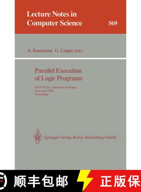 【3-4周达】Parallel Execution of Logic Programs : ICLP '91 Pre-Conference Workshop, Paris, June 24, 1... [9783540550389]