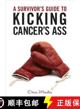 【3-4周达】A Survivor's Guide to Kicking Cancer's Ass [9781401931544]