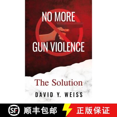 【3-4周达】No More Gun Violence: The Solution [9781662968389]