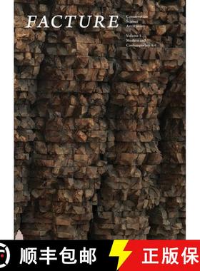 【3-4周达】Facture: Conservation, Science, Art History: Volume 5: Modern and Contemporary Art [9780300261035]