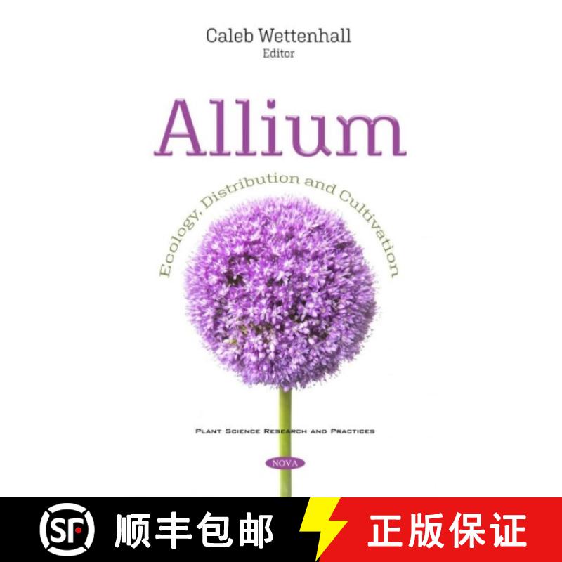 【3-4周达】Allium: Ecology, Distribution and Cultivation [9781536180794]