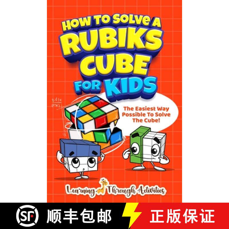 预订 How To Solve A Rubik's Cube For Kids: The Easiest Way Possible To Solve The Cube! [9781922805003]