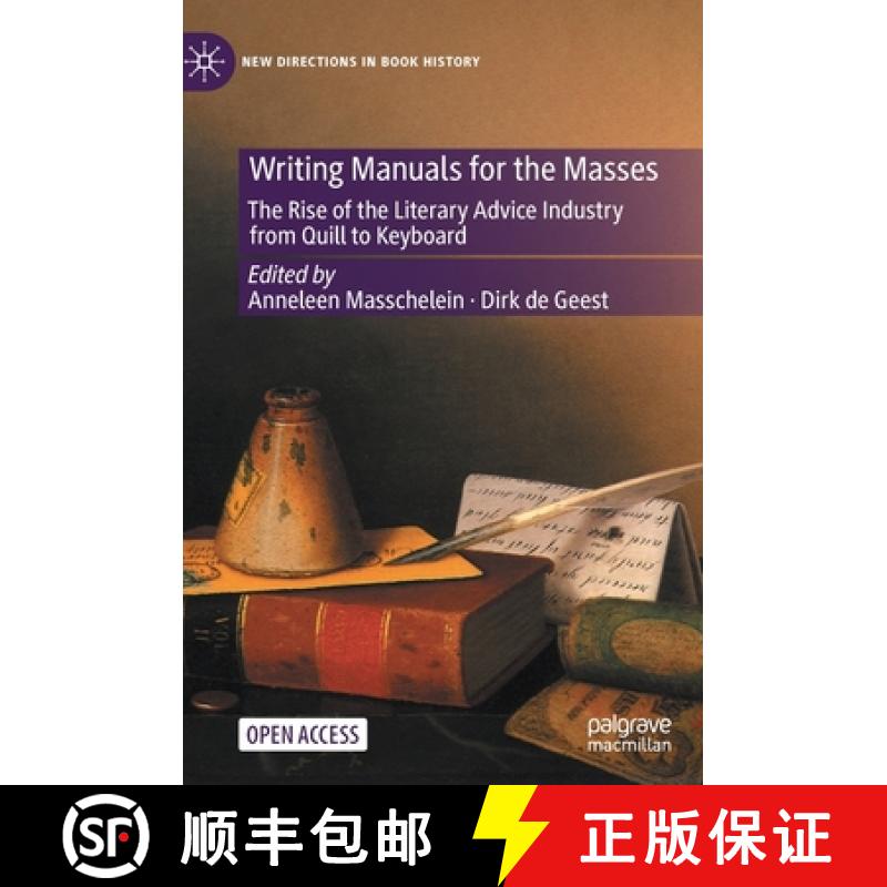 【3-4周达】Writing Manuals for the Masses : The Rise of the Literary Advice Industry from Quill to Ke... [9783030536138]