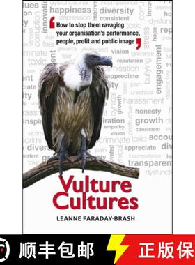【3-4周达】Vulture Cultures : How to stop them ravaging your organisation's performance, people, prof... [9781922117038]