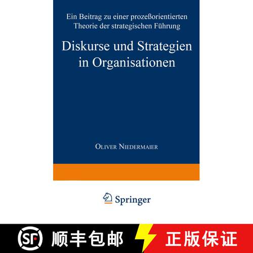 【3-4周达】Diskurse und Strategien in Organisationen : Ein Beitrag zu einer prozeßorientierten Theor... [9783824404193]