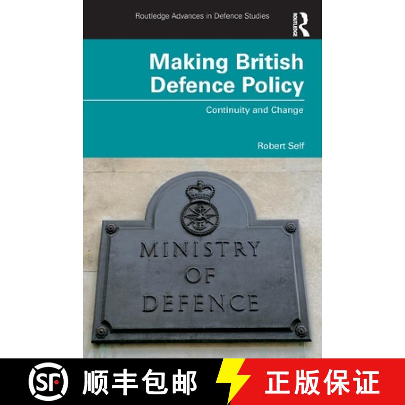 【3-4周达】Making British Defence Policy: Continuity and Change [9781032132884]
