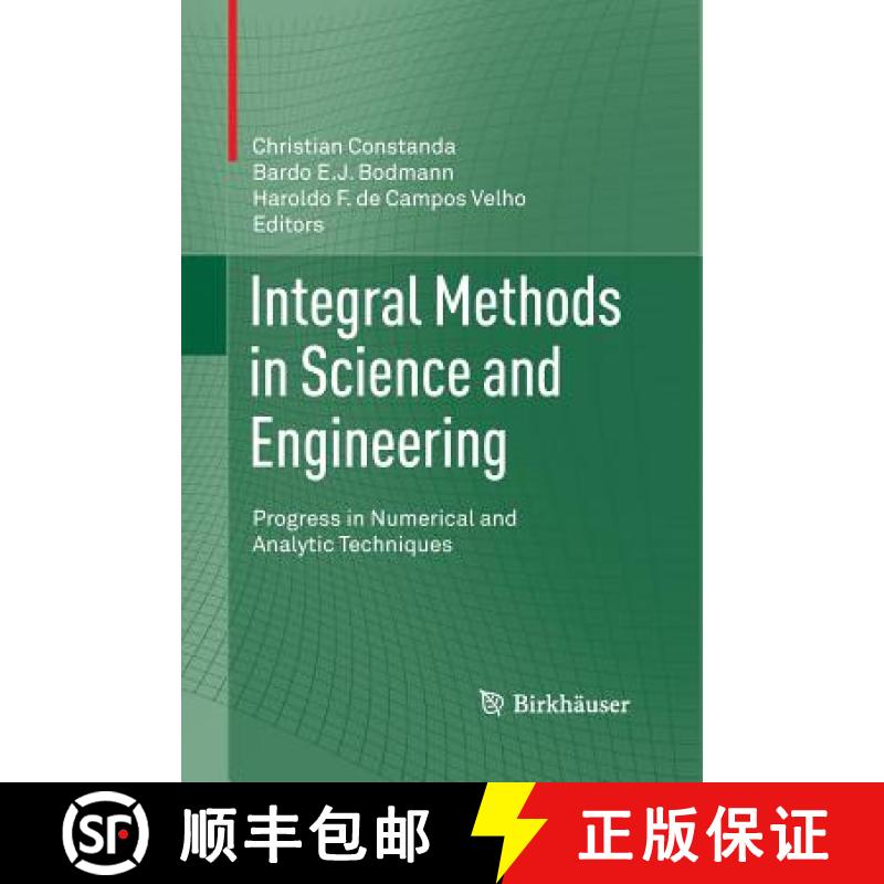 【3-4周达】Integral Methods in Science and Engineering : Progress in Numerical and Analytic Techniques [9781489996183]