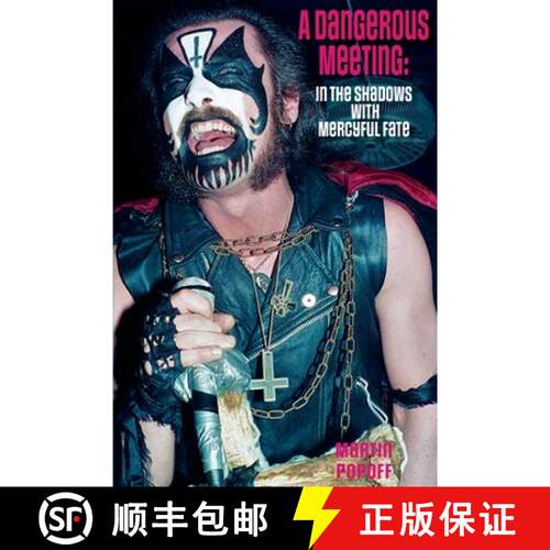 【3-4周达】A  Dangerous Meeting: In the Shadows with Mercyful Fate [9781915246851]