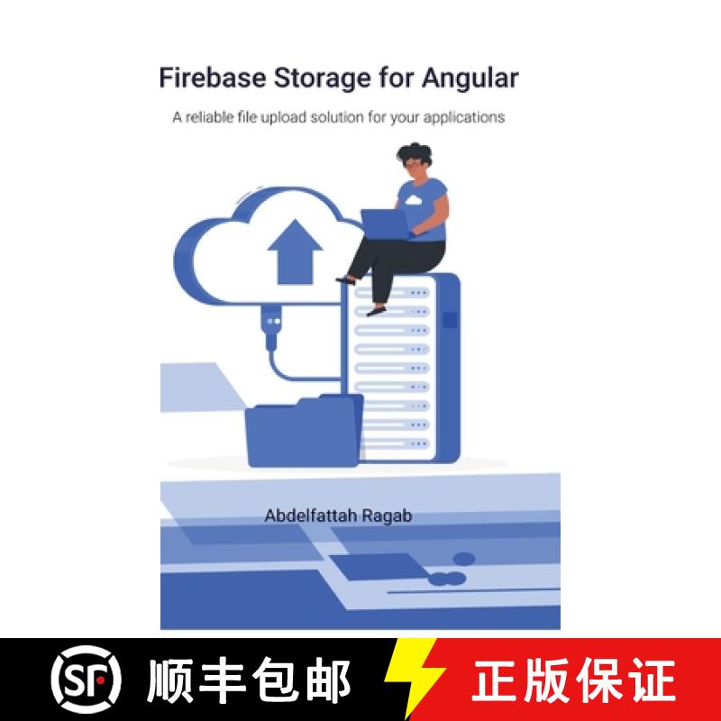 【3-4周达】Firebase Storage for Angular: A reliable file upload solution for your applications [9783384420008]