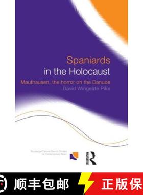 【3-4周达】Spaniards in the Holocaust : Mauthausen, Horror on the Danube [9780415227803]