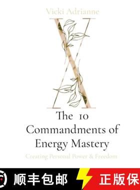 【3-4周达】The  10 Commandments of Energy Mastery: Creating Personal Power & Freedom [9781777747213]
