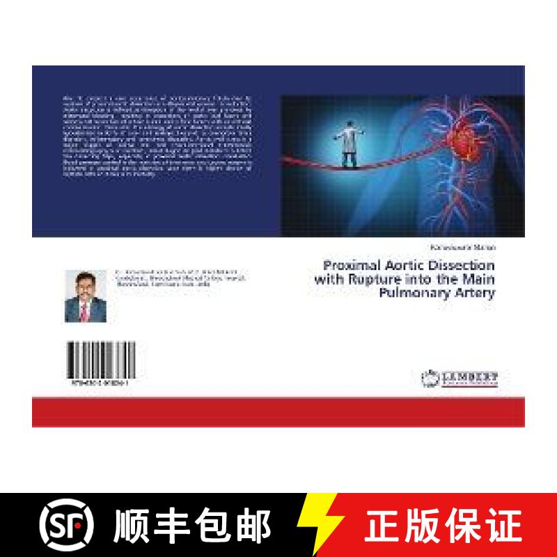 预订 Proximal Aortic Dissection with Rupture into the Main Pulmonary Artery [9786202018241]
