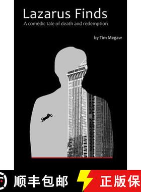 预订 Lazarus Finds: A comedic tale of death and redemption [9780991949618]