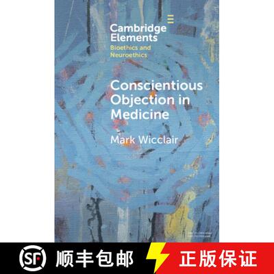 【3-4周达】Conscientious Objection in Medicine [9781009533584]