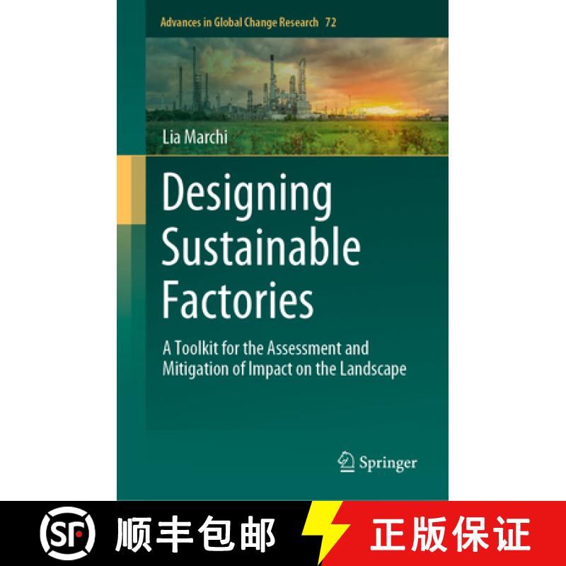 【3-4周达】Designing Sustainable Factories: A Toolkit for the Assessment and Mitigation of Impact on ... [9783030922269]