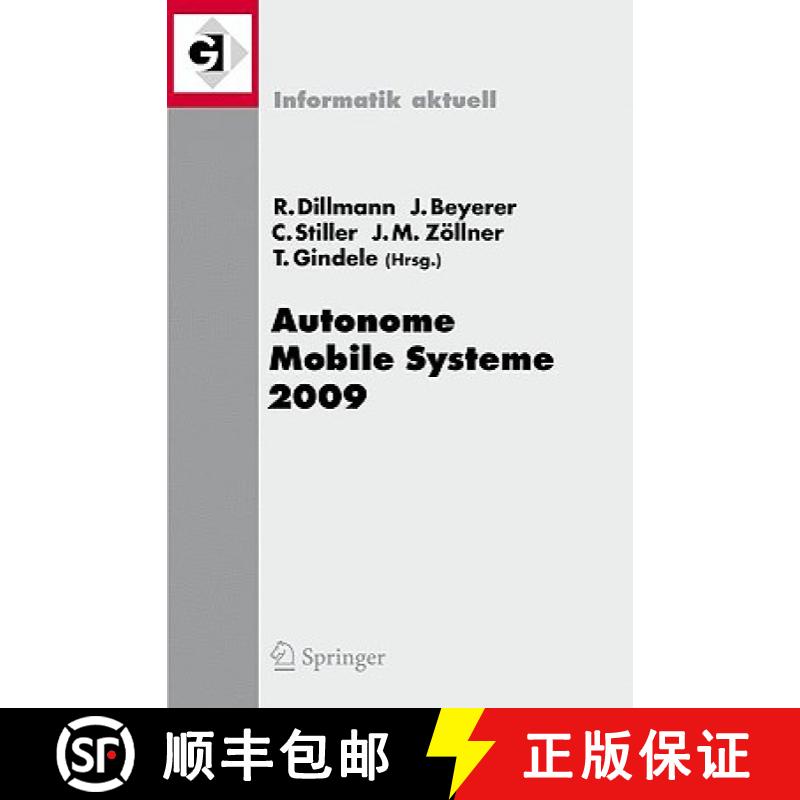 【4周达】Autonome Mobile Systeme 2009 : 21. Fachgespräch Karlsruhe, 3./4. Dezember 2009 [9783642102837]