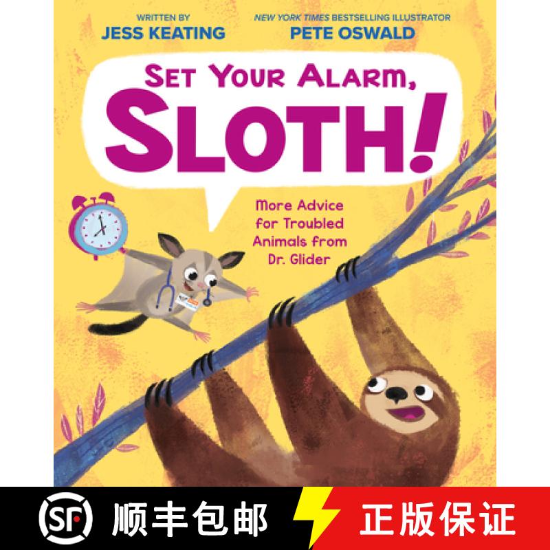 【2-3周达】Set Your Alarm, Sloth!: More Advice for Troubled Animals from Dr. Glider [9781338239898]