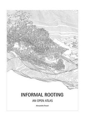 英文原版 非正式空间设计 城市空间规划设计案例指南 INFORMAL ROOTING：An Open Atlas