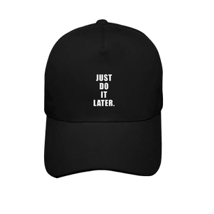 港风晚点再做JUST DO IT LATER搞笑英文印花男女棉趣味棒球帽子