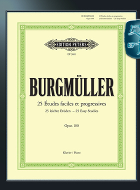 彼得斯原版 布格缪勒 25首钢琴渐进型练习曲 作品100 Burgmuller 25 Easy & Progressive Studies Op.100 (Piano Solo) EP3101