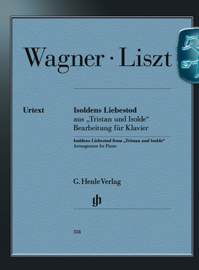 亨乐原版 李斯特 瓦格纳伊索尔德的爱之死 选自特里斯坦与伊索尔德 Wagner Liszt Isoldens Liebestod Piano HN558