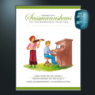 骑熊士原版 萨斯曼斯豪斯 小提琴启蒙教程 卷一 附钢琴伴奏 Early Start on the Violin 1 Piano Accompaniment BA10751