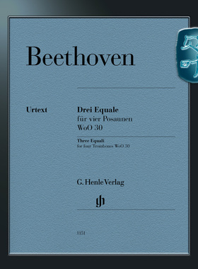 亨乐原版 贝多芬 三首为四只长号而作的重奏曲WoO 30 四支长号 Beethoven Three Equali for four Trombones WoO 30 HN1151