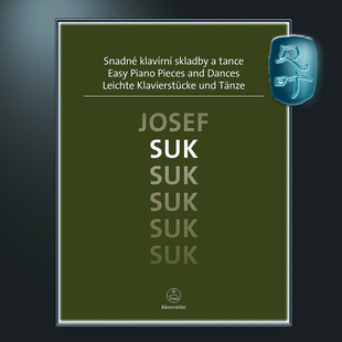 Dances 苏克 简易钢琴曲和舞曲 Suk Piano Easy 独奏 骑熊士原版 BA11575 Pieces and Jose