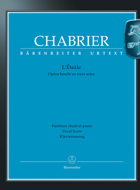 骑熊士原版 夏布里埃 《星》三幕歌剧 Chabrier L'Étoile Opéra-bouffe in three acts BA08708-90