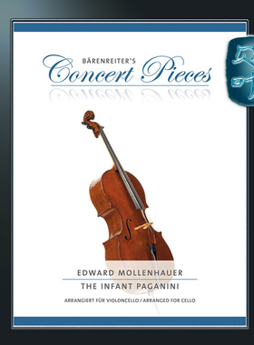 骑熊士原版 莫仑霍尔 幼儿帕格尼尼幻想曲 大提琴和钢琴 Mollenhauer The Infant Paganini Fantasia for Cello and Piano BA10693