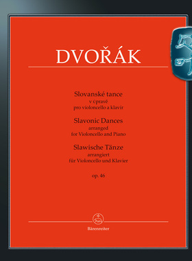 骑熊士原版 德沃夏克 斯拉夫舞曲op46 大提琴和钢琴 含分谱 Dvorák Slavonic Dances op46——Arranged for Violoncello BA09568