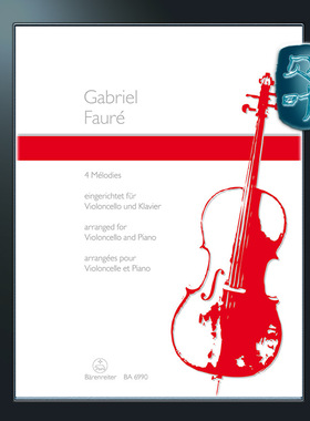 福雷4首为大提琴和钢琴而作的旋律 骑熊士原版 Fauré Gabriel 4 Mélodies BA06990