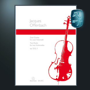 Violoncellos 奥芬 two No2 Offenbach Two 两把大提琴 for BA06972 2首二重奏 巴赫 Duets Op52 Jacques 骑熊士原版